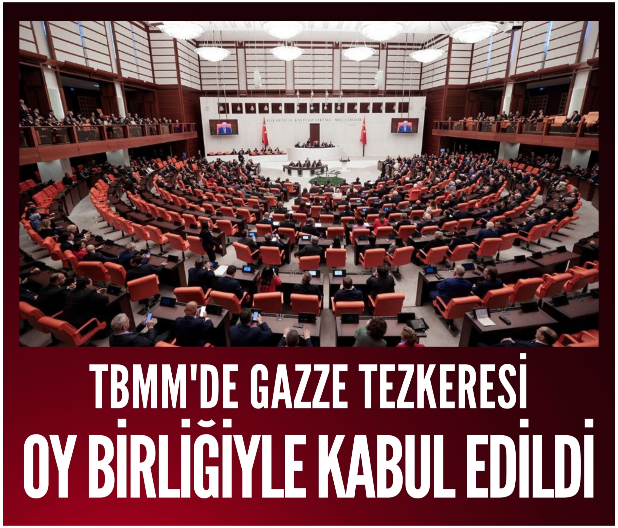 TBMM'de Gazze Tezkeresi Oy Birliğiyle Kabul Edildi