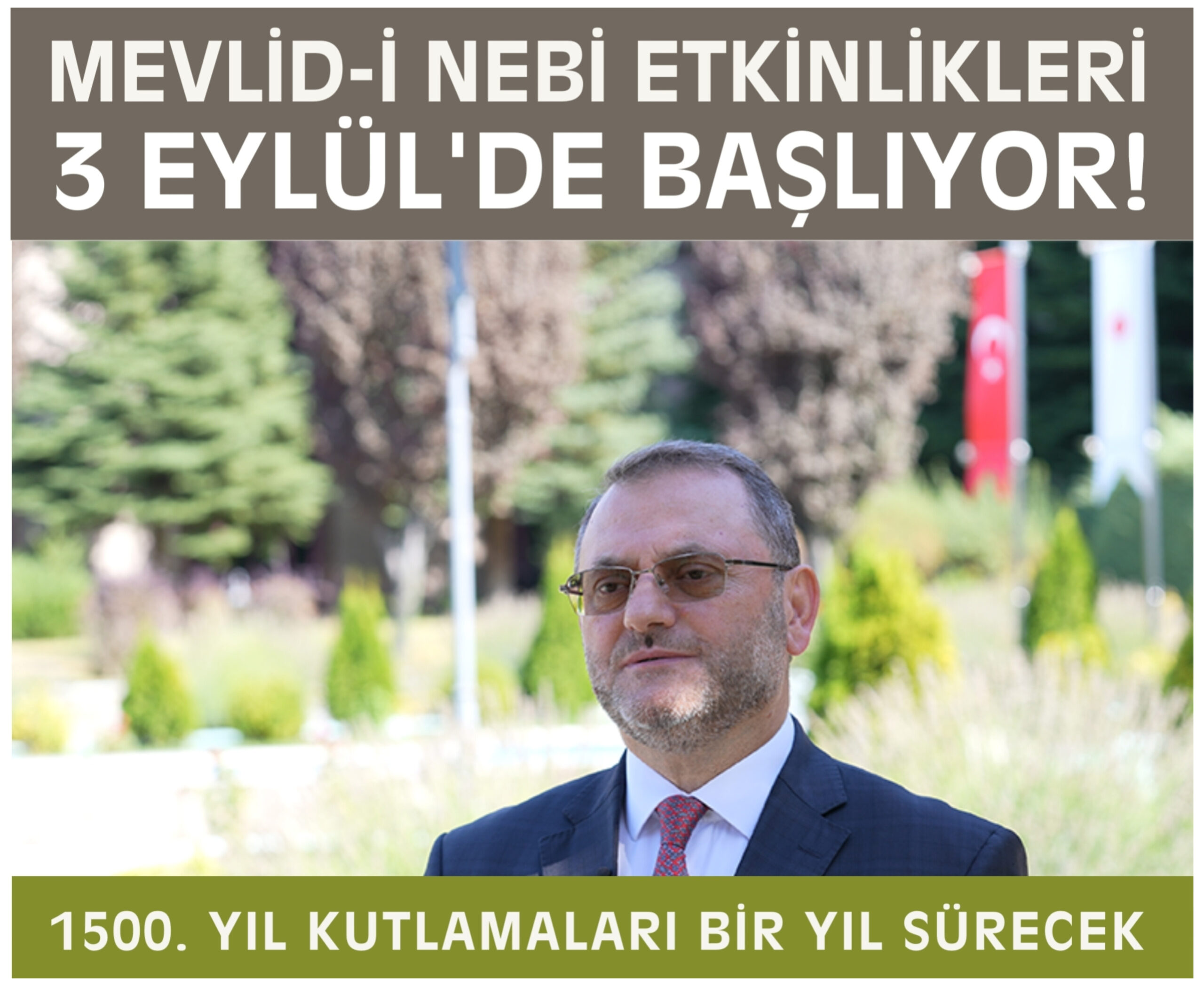 Mevlid-i Nebi Etkinlikleri 3 Eylül’de Başlıyor: 1500. Yıl Kutlamaları Bir Yıl Sürecek