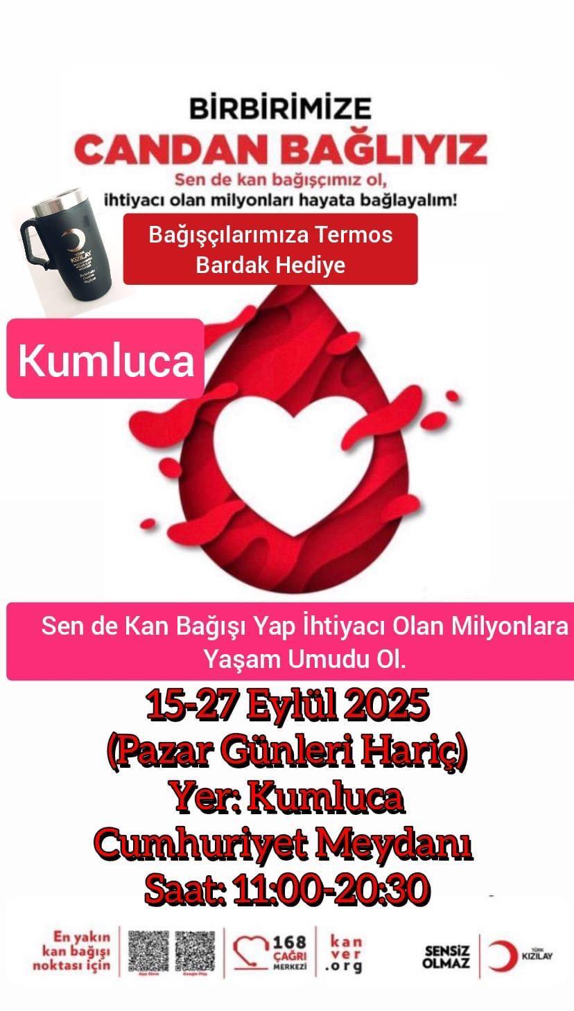 Kızılay Kan Bağışı Aracı Kumluca'da… Hayata Bağlı Kalmak İçin Kan Verin!
