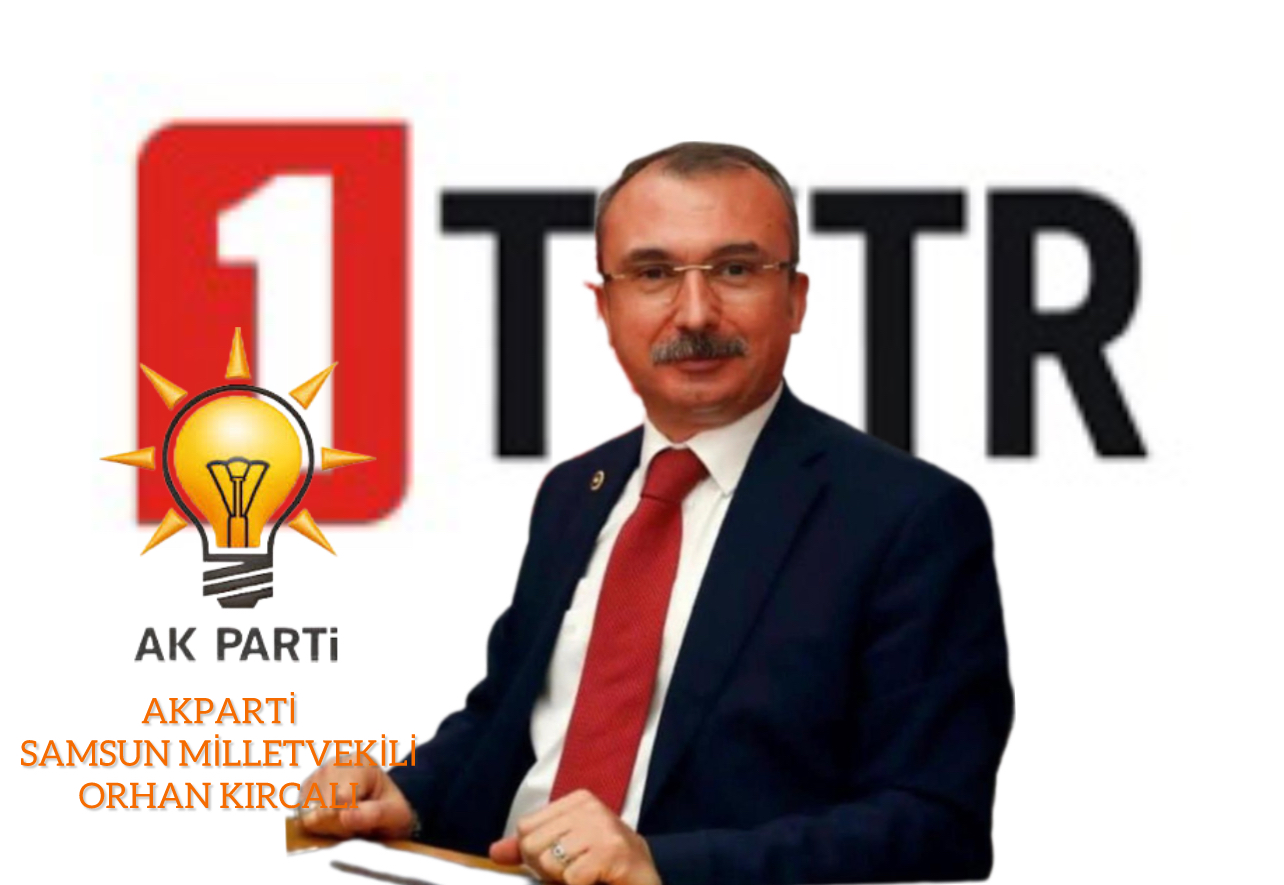 29 Ağustos 2025 ÖZEL HABER: AK Parti Samsun Milletvekili Orhan Kırcalı’dan 30 Ağustos Zafer Bayramı Mesajı: “Bağımsızlık ve Birlikten Taviz Yok”